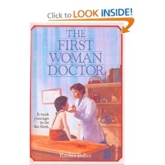 The First Woman Doctor (Turtleback School & Library Binding Edition) (Scholastic Biography)