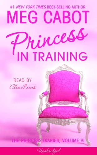 The Princess Diaries, Volume VI: Princess in Training