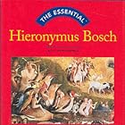 The Essential: Hieronymus Bosch (Essentials) by  John W. Campbell