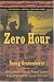 Zero Hour (Joseph M. Bruccoli Great War) (Joseph M. Bruccoli Great War Series)