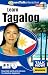 Talk Now! Learn Tagalog: Essential Words and Phrases for Absolute Beginners