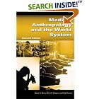 Click here to buy Medical Anthropology and the World System: Second Edition by  Hans A. Baer, Merrill Singer, and Ida Susser.