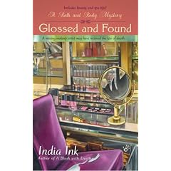 Glossed and Found (Bath & Body Series)