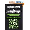 Cognitive Styles and Learning Strategies: Understanding Style Differences in Learning and Behavior