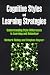 Cognitive Styles and Learning Strategies: Understanding Style Differences in Learning and Behaviour