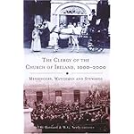 The Clergy of the Church of Ireland, 1000-2000: Messengers, Watchmen And Stewards book cover