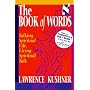 The Book of Words (Sefer Shel Devarim): Talking Spiritual Life, Living Spiritual Talk (The Kushner series)