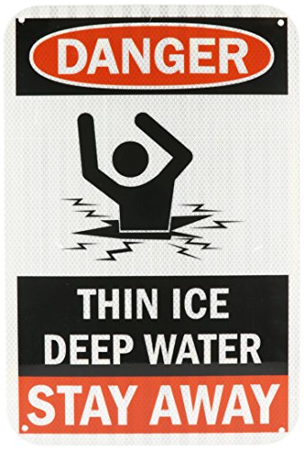 SmartSign"Danger - Thin Ice, Deep Water, Stay Away" Sign | 12" x 18" 3M High Intensity Grade Reflective Aluminum