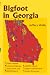 Bigfoot in Georgia by Jeffery Wells
