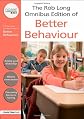 The Rob Long Omnibus Edition of Better Behaviour (David Fulton / Nasen)