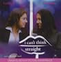 I Can't Think Straight