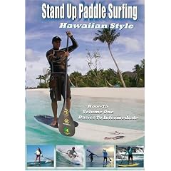 101 Stand Up Paddle Surfing How-To Hawaiian Style by 