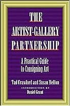 The Artist-Gallery Partnership: A Practical Guide to Consigning Art