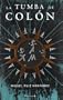 La Tumba de Colon (Spanish Edition)