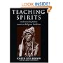 Teaching Spirits: Understanding Native American Religious Traditions