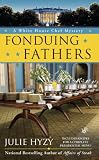Fonduing Fathers (A WHITE HOUSE CHEF MYSTERY)