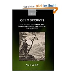 Open Secrets: Literature, Education, and Authority from J-J. Rousseau to J. M. Coetzee