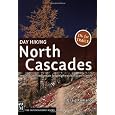 Day Hiking North Cascades: Mount Baker, Mountain Loop Highway, San Juan Islands