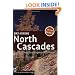 Day Hiking North Cascades: Mount Baker, Mountain Loop Highway, San Juan Islands