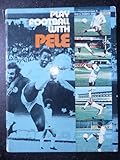 Play football with Pelé