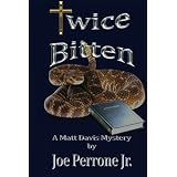 Twice Bitten: A Matt Davis Mystery