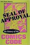 Seal of Approval: The History of the Comics Code