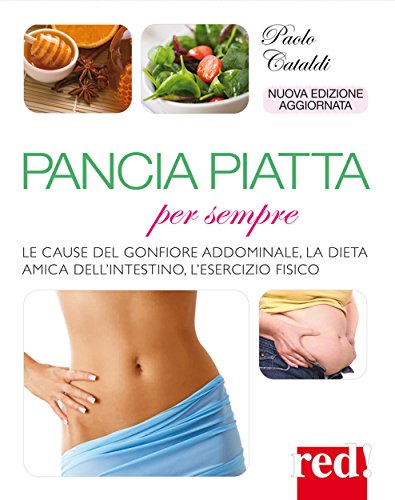 Pancia piatta per sempre (Bella e in forma) (Italian Edition)