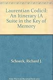 Laurentian codicil : an itinerary (a suite in the key of memory)