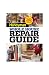 Family Handyman Whole House Repair Guide: Over 300 Step-by-Step Repairs!