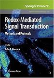 Redox-Mediated Signal Transduction: Methods and Protocols (Methods in Molecular Biology)