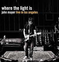 Where the Light Is: John Mayer Live in Los Angeles