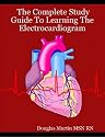 The Complete Study Guide To Learning The Electrocardiogram