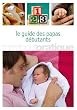 Le guide des papas d�butants