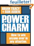 The Power of Charm: How to Win Anyone...