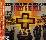 Bedouin Soundclash - Street Gospels