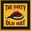 The Dirty Old Hat