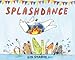 Splashdance: A Picture Book