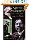 Mappers of Society: The Lives, Times, and Legacies of Great Sociologists