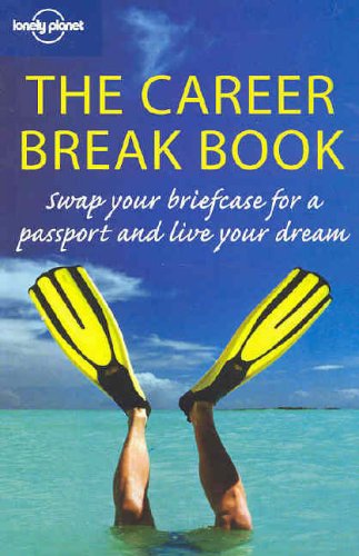 City Travel Guides Discounted  Books : The Career Break Book (Lonely Planet)