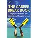 The Career Break Book: Swap your briefcase for a passport and live your dream (Lonely Planet)