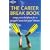 The Career Break Book: Swap your briefcase for a passport and live your dream (Lonely Planet)
