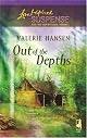 Out Of The Depths (Steeple Hill Love Inspired Suspense)