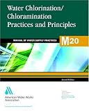 Water Chlorination/ Chloramination Practices And Principles: M20 (Awwa Manual)