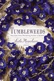 Tumbleweeds: A Novel