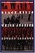 Black Hills white justice : the Sioux Nation versus the United States, 1775 to the present
