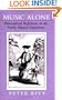 Music Alone: Philosophical Reflections on the Purley Musical Experience