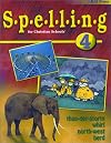 Spelling 4 (Spelling for Christian Schools)