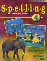 Spelling 4 (Spelling for Christian Schools)