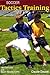Soccer Tactics Training: 160 Exercises and Match Related Forms