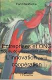 Revue Editions L'Harmattan  / Entreprise et ONG face au développement durable : L'innovation par la coopération